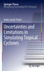 Uncertainties and Limitations in Simulating Tropical Cyclones - eBook