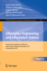Informatics Engineering and Information Science, Part III : International Conference, ICIEIS 2011, Kuala Lumpur, Malaysia, November 12-14, 2011. Proceedings, Part III - eBook