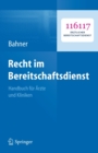 Recht im Bereitschaftsdienst : Handbuch fur Arzte und Kliniken - eBook