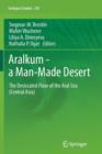 Aralkum - a Man-Made Desert : The Desiccated Floor of the Aral Sea (Central Asia) - Book