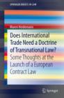 Does International Trade Need a Doctrine of Transnational Law? : Some Thoughts at the Launch of a European Contract Law - eBook