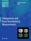 Osteoporosis and Bone Densitometry Measurements - eBook
