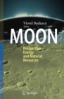 Moon : Prospective Energy and Material Resources - eBook