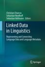 Linked Data in Linguistics : Representing and Connecting Language Data and Language Metadata - eBook