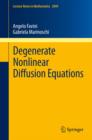 Degenerate Nonlinear Diffusion Equations - eBook