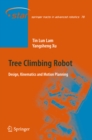 Tree Climbing Robot : Design, Kinematics and Motion Planning - eBook
