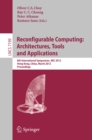 Reconfigurable Computing: Architectures, Tools and Applications : 8th International Symposium, ARC 2012, Hongkong, China, March 19-23, 2012, Proceedings - eBook