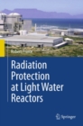 Radiation Protection at Light Water Reactors - eBook
