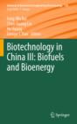 Biotechnology in China III: Biofuels and Bioenergy - eBook