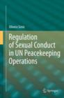Regulation of Sexual Conduct in UN Peacekeeping Operations - eBook