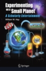 Experimenting on a Small Planet : A Scholarly Entertainment - eBook
