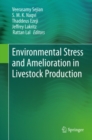 Environmental Stress and Amelioration in Livestock Production - eBook