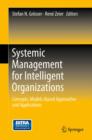Systemic Management for Intelligent Organizations : Concepts, Models-Based Approaches and Applications - eBook