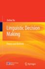 Linguistic Decision Making : Theory and Methods - eBook