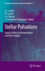 Stellar Pulsations : Impact of New Instrumentation and New Insights - eBook