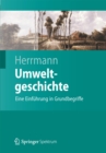 Umweltgeschichte : Eine Einfuhrung in Grundbegriffe - eBook