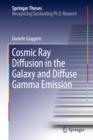 Cosmic Ray Diffusion in the Galaxy and Diffuse Gamma Emission - eBook