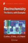Electrochemistry : The Basics, With Examples - eBook