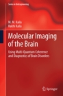 Molecular Imaging of the Brain : Using Multi-Quantum Coherence and Diagnostics of Brain Disorders - eBook