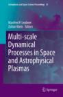 Multi-scale Dynamical Processes in Space and Astrophysical Plasmas - eBook