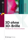 3D ohne 3D-Brille : Handbuch der Autostereoskopie - eBook