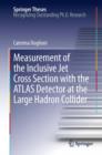 Measurement of the Inclusive Jet Cross Section with the ATLAS Detector at the Large Hadron Collider - eBook