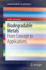 Biodegradable Metals : From Concept to Applications - eBook