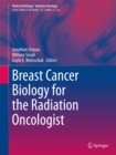 Breast Cancer Biology for the Radiation Oncologist - eBook