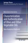 Characterization and Authentication of Olive and Other Vegetable Oils : New Analytical Methods - eBook