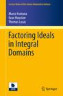 Factoring Ideals in Integral Domains - eBook