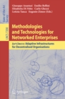 Methodologies and Technologies for Networked Enterprises : ArtDeco: Adaptive Infrastructures for Decentralised Organisations - eBook