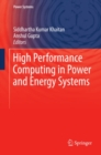 High Performance Computing in Power and Energy Systems - eBook