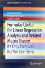 Formulas Useful for Linear Regression Analysis and Related Matrix Theory : It's Only Formulas But We Like Them - eBook