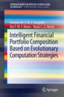 Intelligent Financial Portfolio Composition based on Evolutionary Computation Strategies - eBook