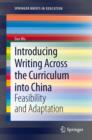 Introducing Writing Across the Curriculum into China : Feasibility and Adaptation - eBook