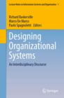 Designing Organizational Systems : An Interdisciplinary Discourse - eBook