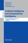 Artificial Intelligence and Computational Intelligence : 4th International Conference, AICI 2012, Chengdu, China, October 26-28, 2012, Proceedings - eBook
