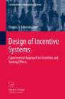 Design of Incentive Systems : Experimental Approach to Incentive and Sorting Effects - eBook