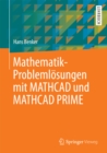 Mathematik-Problemlosungen mit MATHCAD und MATHCAD PRIME - eBook