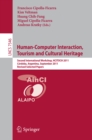 Human-Computer Interaction, Tourism and Cultural Heritage : Second International Workshop, HCITOCH 2011, Cordoba, Argentina, September 14-15, 2011, Revised Selected Papers - eBook