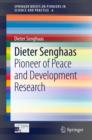 Dieter Senghaas : Pioneer of Peace and Development Research - eBook