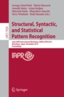 Structural, Syntactic, and Statistical Pattern Recognition : Joint IAPR International Workshop, SSPR & SPR 2012, Hiroshima, Japan, November 7-9, 2012, Proceedings - eBook