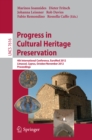 Progress in Cultural Heritage Preservation : 4th International Conference, EuroMed 2012, Lemessos, Cyprus, October 29 -- November 3, 2012, Proceedings - eBook