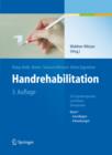 Handrehabilitation : Fur Ergotherapeuten und Physiotherapeuten, Band 1: Grundlagen, Erkrankungen - eBook