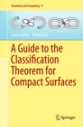 A Guide to the Classification Theorem for Compact Surfaces - eBook