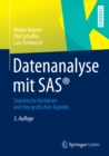 Datenanalyse mit SAS(R) : Statistische Verfahren und ihre grafischen Aspekte - eBook