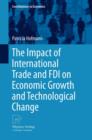 The Impact of International Trade and FDI on Economic Growth and Technological Change - eBook