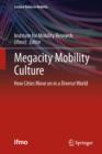 Megacity Mobility Culture : How Cities Move on in a Diverse World - eBook