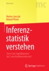 Inferenzstatistik verstehen : Von A wie Signifikanztest bis Z wie Konfidenzintervall - eBook