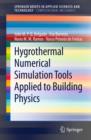 Hygrothermal Numerical Simulation Tools Applied to Building Physics - eBook
